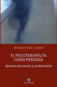 El Psicoterapeuta Como Persona