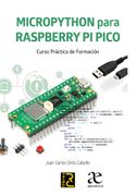 Micropython para Raspberry Pi Pico. Curso Práctico de Formación (in Spanish)