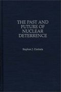the past and future of nuclear deterrence