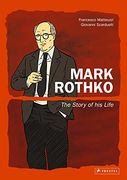 Mark Rothko: The Story of his Life (en Inglés)