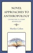 Novel Approaches to Anthropology: Contributions to Literary Anthropology