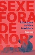 Sexe Fora de Norma: Literatura Eròtica Feminista
