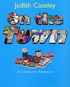 on the town,a community adventure (en Inglés)