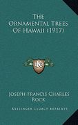 the ornamental trees of hawaii (1917) (en Inglés)