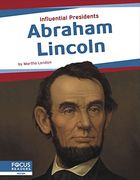 Abraham Lincoln (Influential Presidents) (en Inglés)