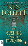 The Evening and the Morning: A Novel (en Inglés)