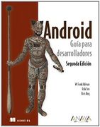 Android. Guía Para Desarrolladores (Segunda Edición) (Anaya Multimedia (in Spanish)