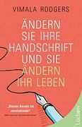 Ändern sie Ihre Handschrift und sie Ändern ihr Leben (en Alemán)