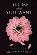 Tell me What you Want (en Inglés)