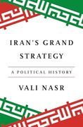 Iran's Grand Strategy: A Political History (en Inglés)