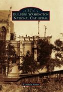 Building Washington National Cathedral (en Inglés)