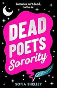 Dead Poets Sorority: The Spiciest, Spookiest Ghostly Romcom, new for 2025! (en Inglés)