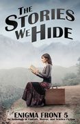 The Stories We Hide: Enigma Front 5 (en Inglés)