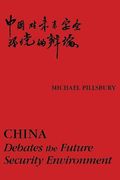 China: Debates the Future Security Environment (en Inglés)