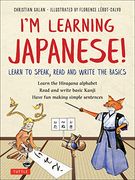 I'M Learning Japanese! Learn to Speak, Read and Write the Basics (en Inglés)