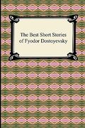 the best short stories of fyodor dostoyevsky