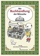 Die Buchhandlung der Wünsche - für Alle, Denen Bücher die Welt Bedeuten (en Alemán)