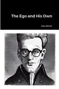 The Ego and His Own (en Inglés)