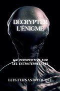 Décrypter l'énigme (en Francés)