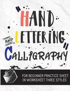 Hand Lettering & Calligraphy for Beginner Practice Sheet: Three Styles Worksheet 10 Pages: : Hand Lettering Practice Sheet (Volume 3) (en Inglés)