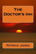 The Doctor's Inn (en Inglés)