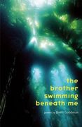 The Brother Swimming Beneath Me (en Inglés)