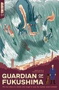Guardian of Fukushima (en Inglés)