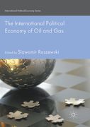 The International Political Economy of Oil and Gas (en Inglés)