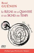 Le Règne de la Quantité et les Signes des Temps - Édition 2022 - Préface par Pénélope Morin (in French)