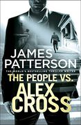 The People vs. Alex Cross: (Alex Cross 25)