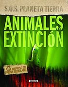 Animales en Extinción (S. O. S. Planeta Tierra)