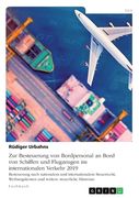 Zur Besteuerung von Bordpersonal an Bord von Schiffen und Flugzeugen im internationalen Verkehr 2019: Besteuerung nach nationalem und internationalem (en Alemán)