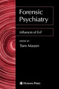 forensic psychiatry: influences of evil (en Inglés)