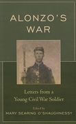 Alonzo's War: Letters from a Young Civil War Soldier (en Inglés)