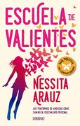 Escuela de Valientes - Nessita Arauz - Urano