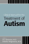 Clinical Manual for the Treatment of Autism (en Inglés)