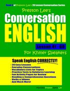 Preston Lee's Conversation English For Khmer Speakers Lesson 41 - 60 (en Inglés)