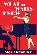 What the Walls Know: A Lizzie Crane Mystery (en Inglés)
