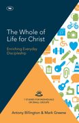 The Whole of Life for Christ: Becoming Everyday Disciples (Keswick Study Guides) (en Inglés)
