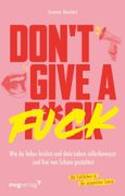 Don't give a fuck: Wie du Tabus brichst und dein Leben selbstbewusst und frei von Scham gestaltest | Mit den Einblicken von spicyladyy_ in die sexpositive Szene (en Alemán)