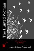 The Hunted Woman (en Inglés)
