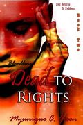 Bloodlines: Dead to Rights (en Inglés)