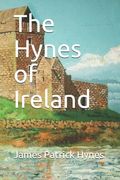 The Hynes of Ireland (en Inglés)