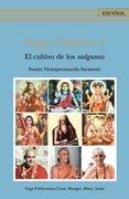 Yoga Chakra 4 - El cultivo de los sadgunas