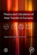 Theory and Calculation of Heat Transfer in Furnaces (en Inglés)