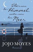 Über uns der Himmel, unter uns das Meer (en Alemán)
