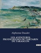 Les Aventures Prodigieuses de Tartarin de Tarascon (en Francés)