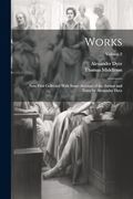 Works; Now First Collected With Some Account of the Author and Notes by Alexander Dyce; Volume 2 (en Inglés)