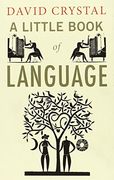 A Little Book of Language (Little Histories) (en Inglés)