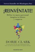 Reinventate! Define tu Marca Personal, Imagina tu Futuro y Empieza